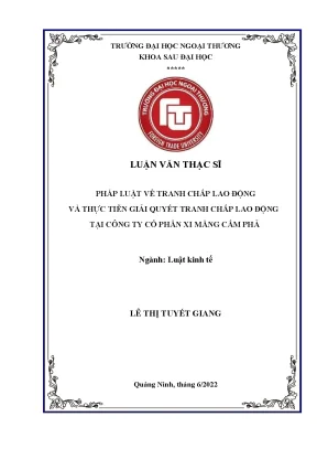 Pháp luật về tranh chấp lao động và thực tiễn giải quyết tranh chấp lao động tại công ty cổ phần xi măng cẩm phả