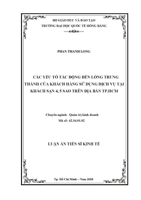 Luận án tiến sĩ kinh tế các yếu tố tác động đến lòng trung thành của khách hàng sử dụng dịch vụ khách sạn 4 5 sao trên địa bàn tp hcm