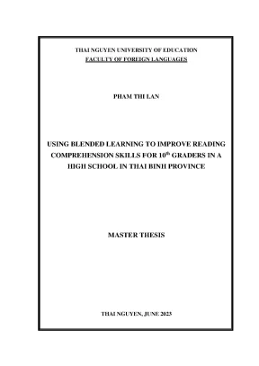 Using blended learning to improve reading comprehension skills for 10 th graders in a high school in thai binh province