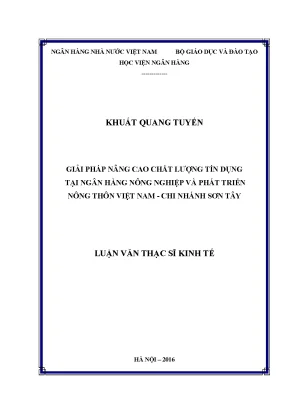 Giải pháp nâng cao chất lượng tín dụng tại ngân hàng nông nghiệp và phát triển nông thôn việt nam chi nhánh sơn tây