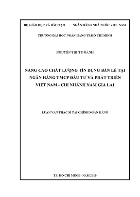 Nâng cao chất lượng tín dụng bán lẻ tại ngân hàng tmcp đầu tư và phát triển việt nam chi nhánh nam gia lai