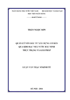 Quản lý vốn đầu tư xây dựng cơ bản qua kho bạc nhà nước bắc ninh thực trạng và giải pháp