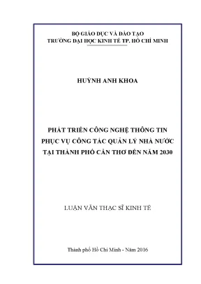 Phát triển công nghệ thông tin phục vụ công tác quản lý nhà nước tại thành phố cần thơ đến năm 2030