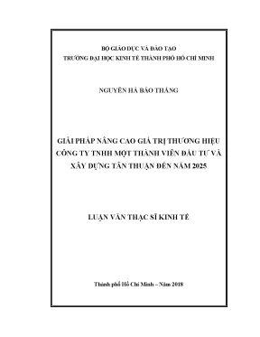 Giải pháp nâng cao giá trị thương hiệu công ty tnhh một thành viên đầu tư và xây dựng tân thuận đến năm 2025