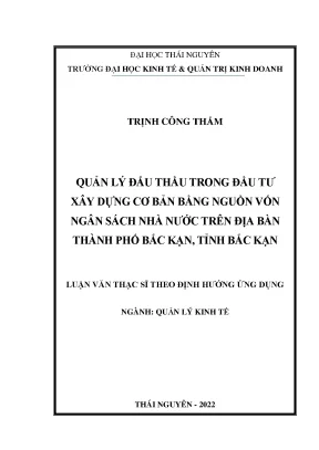 Quản lý đấu thầu trong đầu tư xây dựng cơ bản bằng nguồn vốn ngân sách nhà nước trên địa bàn thành phố bắc kạn tỉnh bắc kạn