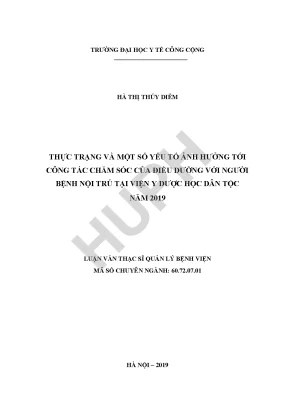 Luận văn thực trạng và một số yếu tố ảnh hưởng tới công tác chăm sóc của điều dưỡng với người bệnh nội trú tại bệnh viện y dược học dân tộc năm 2019