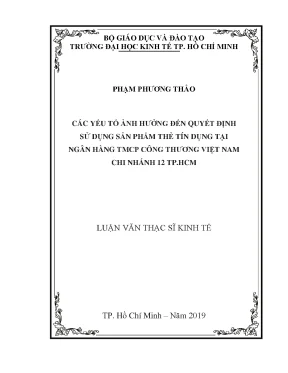 Luận văn thạc sĩ kinh tế các yếu tố ảnh hưởng đến quyết định sử dụng sản phẩm thẻ tín dụng tại ngân hàng tmcp công thương việt nam chi nhánh 12 tp hcm