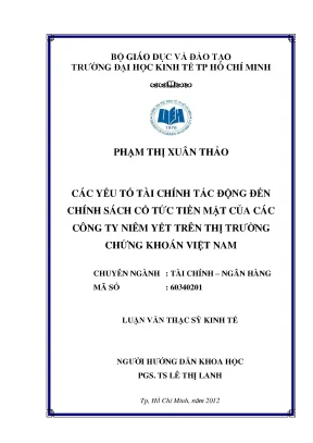 Luận văn thạc sĩ các yếu tố tài chính tác động đến chính sách cổ tức tiền mặt của các công ty niêm yết trên thị trường chứng khoán việt nam