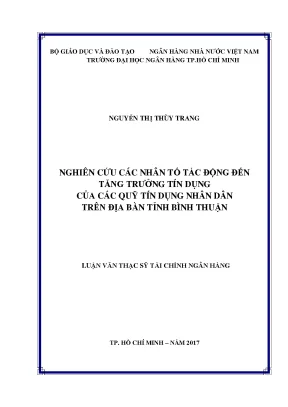 Nghiên cứu các nhân tố tác động đến tăng trưởng tín dụng của các quỹ tín dụng nhân dân trên địa bàn tỉnh bình thuận