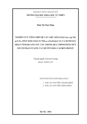 Nghiên cứu tổng hợp hệ vật liệu kim loại au ag ptgc3n4 oxit kim loại ntio2 fe2o3gc3n4 và đánh giá hoạt tính quang xúc tác trong quá trình phân huỷ oxytetracycline và chuyển hoá cacbon dioxit