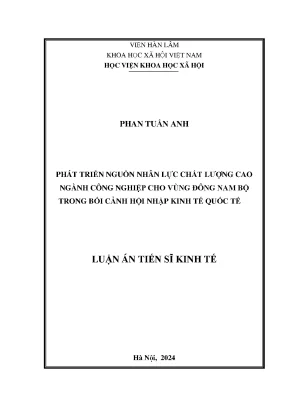 Phát triển nguồn nhân lực chất lượng ngành công nghiệp cho vùng đông nam bộ trong bối cảnh hội nhập kinh tế quốc tế