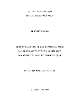 Quản lý nhà nước về ứng dụng công nghệ cao trong sản xuất nông nghiệp trên địa bàn huyện hoài ân tỉnh bình định