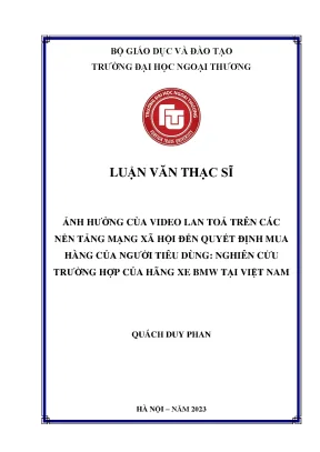 Ảnh hưởng của video lan toả trên các nền tảng mạng xã hội đến quyết định mua hàng của người tiêu dùng nghiên cứu trường hợp của hãng xe bmw tại việt nam