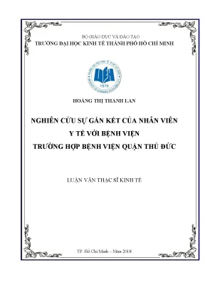 Nghiên cứu sự gắn kết của nhân viên y tế với bệnh viện trường hợp bệnh viện quận thủ đức