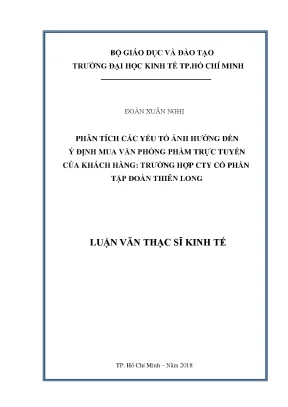 Luận văn thạc sĩ kinh tế phân tích các yếu tố ảnh hưởng đến ý định mua văn phòng phẩm trực tuyến của khách hàng trường hợp công ty cổ phần tập đoàn thiên long