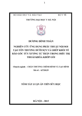 Nghiên cứu ứng dụng phẫu thuật nội soi tạo tổn thương dưới sụn và ghép khối tế bào gốc tủy xương tự thân trong điều tr ị thoái hóa khớp gối