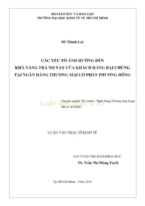 Luận văn thạc sĩ kinh tế các yếu tố ảnh hưởng đến khả năng trả nợ vay của khách hàng đại chúng tại ngân hàng thương mại cổ phần phương đông