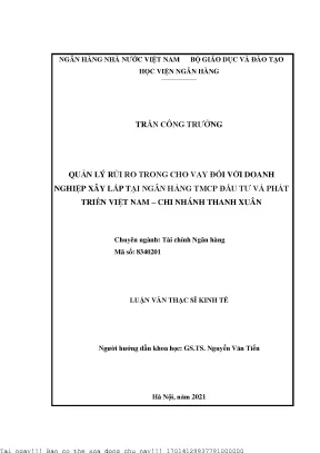 Quản lý rủi ro trong cho vay đối với doanh nghiệp xây lắp tại ngân hàng thương mại cổ phần đầu tư và phát triển việt nam chi nhánh thanh xuân