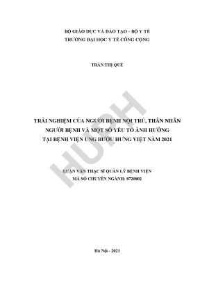 Luận văn trải nghiệm của người bệnh nội trú thân nhân người bệnh và một số yếu tố ảnh hưởng tại bệnh viện ung bướu hưng việt năm 2021