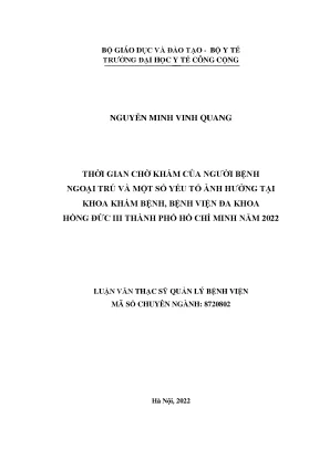 Luận văn thời gian chờ khám của người bệnh ngoại trú và một số yếu tố ảnh hưởng tại khoa khám bệnh bệnh viện đa khoa hồng đức iii thành phố hồ chí minh năm 2022