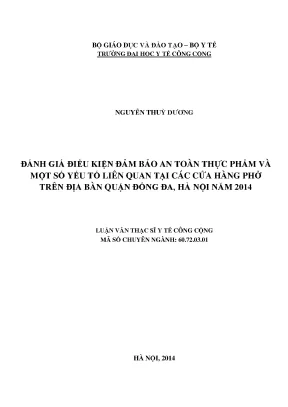 Luận văn đánh giá điều kiện đảm bảo an toàn thực phẩm và một số yếu tố liên quan tại các cửa hàng phở trên địa bàn quận đống đa hà nội năm 2014