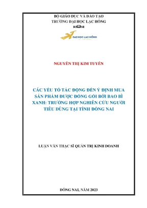 Các yếu tố tác động đến ý định mua sản phẩm được đóng gói bởi bao bì xanh trường hợp nghiên cứu người tiêu dùng tại tỉnh đồng nai