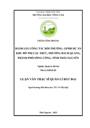 Đánh giá công tác bồi thường giải phóng mặt bằng dự án khu đô thị cầu trúc phường bách quang thành phố sông công tỉnh thái nguyên