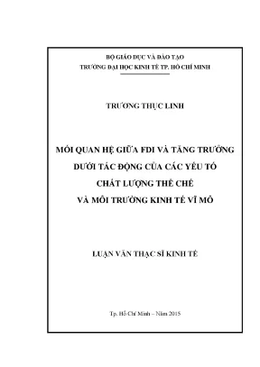 Luận văn thạc sĩ mối quan hệ giữa fdi và tăng trưởng dưới tác động của các yếu tố chất lượng thể chế và môi trường kinh tế vĩ mô