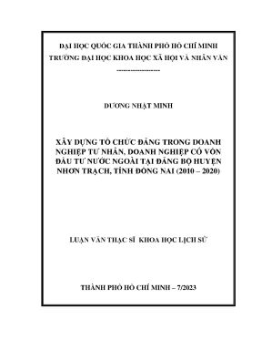 Xây dựng tổ chức đảng trong doanh nghiệp tư nhân doanh nghiệp có vốn đầu tư nước ngoài tại đảng bộ huyện nhơn trạch tỉnh đồng nai 2010 220