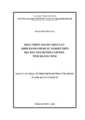 Phát triển nguồn nhân lực khối hành chính sự nghiệp trên địa bàn thành phố cẩm phả tỉnh quảng ninh