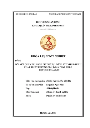 Đổi mới quản trị hàng dự trữ tại công ty trách nhiệm hữu hạn đầu tư phát triển thương mại toàn phát theo phương châm jit