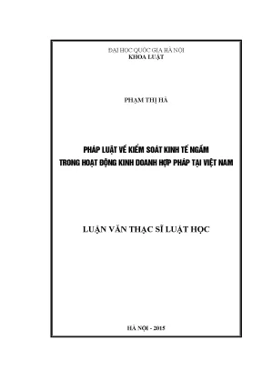 Luận văn thạc sĩ pháp luật về kiểm soát kinh tế ngầm trong hoạt động kinh doanh hợp pháp tại việt nam