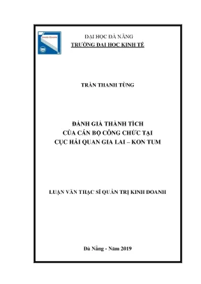 Đánh giá thành tích của cán bộ công chức tại cục hải quan gia lai kon tum