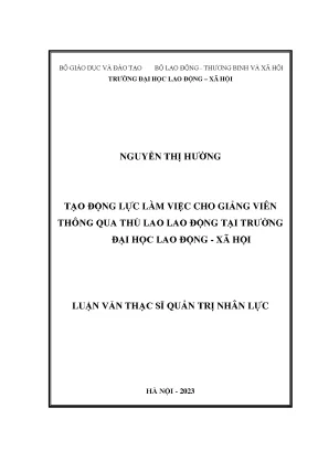 Tạo động lực làm việc cho giảng viên thông qua thù lao lao động tại trường đại học lao động xã hội