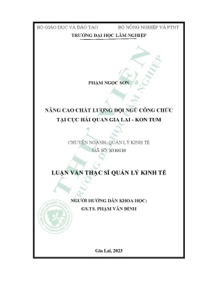 Nâng cao chất lượng đội ngũ công chức tại cục hải quan gia lai kon tum