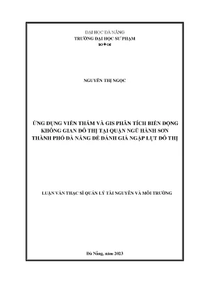Ứng dụng viễn thám và gis phân tích biến động không gian đô thị tại quận ngũ hành sơn thành phố đà nẵng để đánh giá ngập lụt đô thị