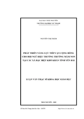 Luận văn thạc sĩ phát triển năng lực tiếp cận cộng đồng cho đội ngũ hiệu trưởng trường mầm non tại các xã đặc biệt khó khăn tỉnh yên bái