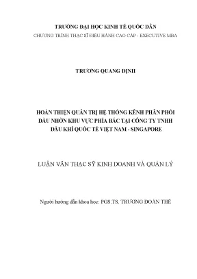 Hoàn thiện quản trị hệ thống kênh phân phối dầu nhờn khu vực phía bắc tại công ty tnhh dầu khí quốc tế việt nam singapore