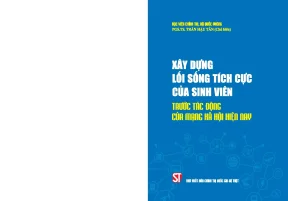 Xây dựng lối sống tích cực của sinh viên trước tác động của mạng xã hội hiện nay