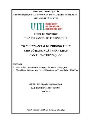 Thiết kế môn học quản trị vận tải đa phương thức tổ chức vận tải đa phương thức cho lô hàng xuất nhập khẩu cần thơ trung quốc