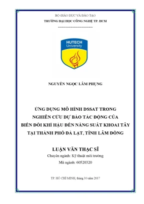Ứng dụng mô hình dssat trong nghiên cứu dự báo tác động của biến đổi khí hậu đến năng suất khoai tây tại thành phố đà lạt tỉnh lâm đồng