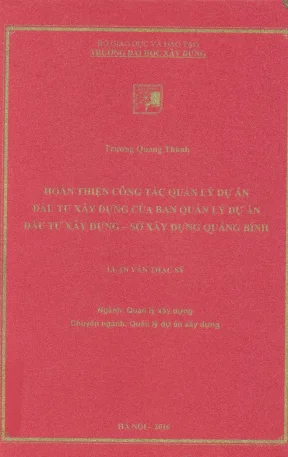 Hoàn thiện công tác quản lý dự án đầu tư xây dựng của ban quản lý dự án đầu tư xây dựng xây dựng quảng bình