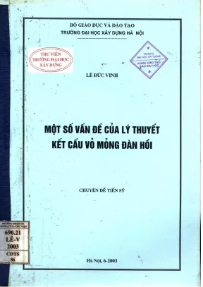 Một số vấn đề của lý thuyết kết cấu vỏ mỏng đàn hồi