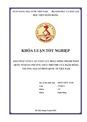 Giải pháp nâng cao năng lực hoạt động thanh toán quốc tế bằng phương thức nhờ thu của ngân hàng thương mại cổ phần quốc tế việt nam