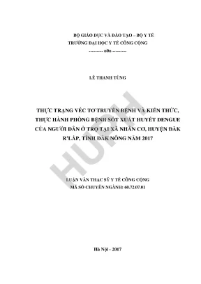 Luận văn thực trạng véc tơ truyền bệnh và kiến thức thực hành phòng bệnh sốt xuất huyết dengue của người dân ở trọ tại xã nhân cơ huyện đăk rlấp tỉnh đăk nông năm 2017