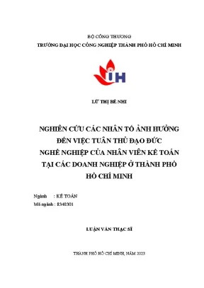 Nghiên cứu các nhân tố ảnh hưởng đến việc tuân thủ đạo đức nghề nghiệp của nhân viên kế toán tại các doanh nghiệp ở thành phố hồ chí minh