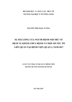Luận văn sự hài lòng của người bệnh nội trú về dịch vụ khám chữa bệnh và một số yếu tố liên quan tại bệnh viện quận 3 năm 2017