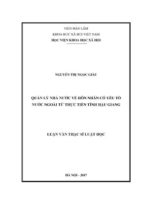 Luận văn thạc sĩ luật học quản lý nhà nước về hôn nhân có yếu tố nước ngoài từ thực tiễn tỉnh hậu giang