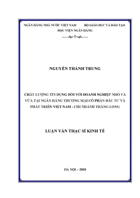 Chất lượng tín dụng đối với doanh nghiệp nhỏ và vừa tại ngân hàng thương mại cổ phần đầu tư và phát triển việt nam chi nhánh thăng long