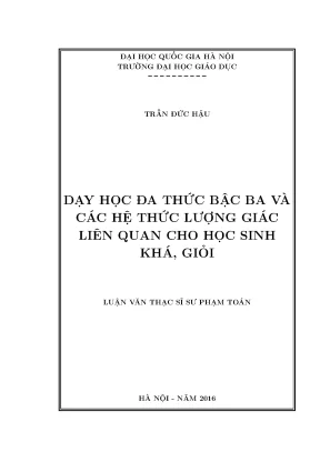 Luận văn thạc sĩ dạy học đa thức bậc ba và các hệ thức lượng giác liên quan cho học sinh khá giỏi